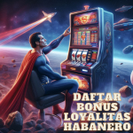 Daftar Bonus Loyalitas Habanero